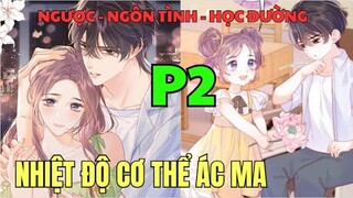 NHIỆT ĐỘ CƠ THỂ ÁC MA - PHẦN 2 | Review Truyện Tranh Hay | Hồng Ngọc Suri