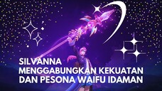 Silvanna Menggabungkan  Kekuatan dan Pesona Waifu Idaman 💫