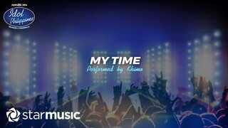 My Time - Khimo (Lyrics) | Idol Philippines Season 2