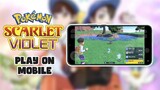 How to play Pokémon Scarlet and Violet on Mobile
