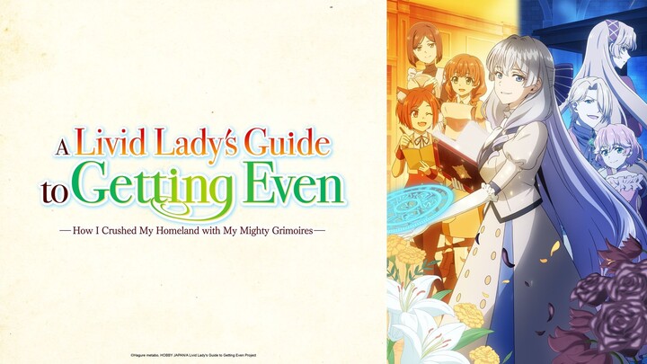 A Livid Ladys Guide to Getting Even How I Crushed My Homeland with My Mighty Grimoires Eps 3 subindo