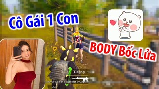 Chơi Cùng Cô Gái 1 Con Có BODY Vô Cùng BỐC LỬA Nhưng Rất Khó Tính | PUBG Mobile