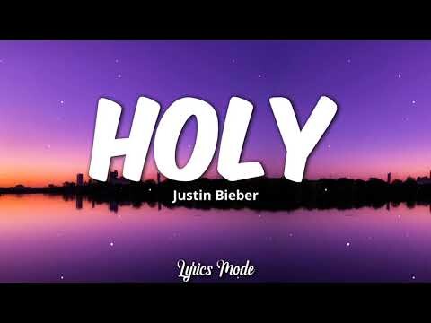 Holy - Justin Bieber ft. Chance The Rapper(Lyrics) ♫