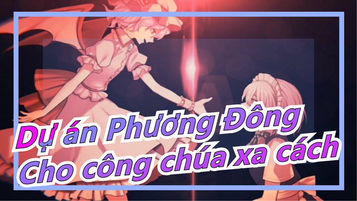 Dự án Phương Đông|[PV]Records/Tháng 9 cho công chúa xa cách [Tập-7 NICO]