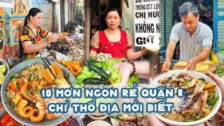 TỔNG HỢP 10 món ngon rẻ quận 8 chỉ thổ địa mới biết  | Địa điểm ăn uống