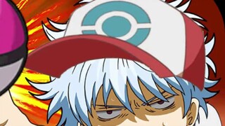 Bagaimana jika [Sakata Gintoki] meng-cover "Targetnya adalah Pokémon Master"