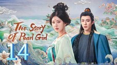 T Story Of Pearl Girl - [Ep 14] 🇨🇳