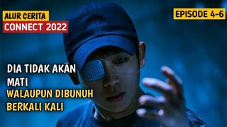 Munculnya Ras Manusia Abadi, CONNECT 2022 yang diadaptasi dari WEBKOMIK(Episode 4-6 SELESAI)