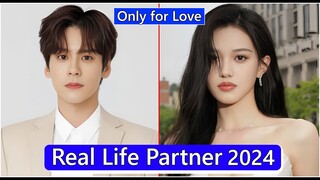 Wei Zhe Ming And Shen Yujie (Only for Love) Real Life Partner 2024