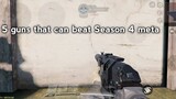 5 guns that can beat CODM Season 4 meta
