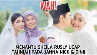 Menantu Sheila Rusly Ucap Tahniah Pada Janna Nick & Dini!