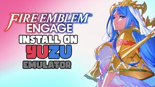 Install Yuzu Emulator with Fire Emblem Engage on PC Tutorial