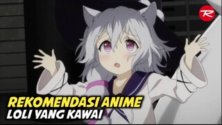 5 REKOMENDASI ANIME LOLI YANG MEMPUNYAI CERITA MENARIK