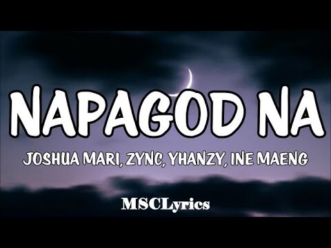 Napagod na  - Joshua Mari, Zync, Yhanzy & 1ne Maeng (Lyrics)🎵