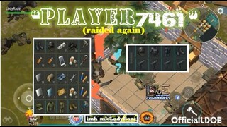 "Player 7461" base raided-again/1c4 needed/waiting for season 11 - LDOE