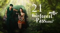 EP21 Rainforest Passions (2024)