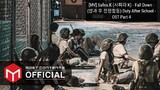[MV] Safira.K (사피라 K) - Fall Down - (방과 후 전쟁활동) Duty After School (OST Part 4)
