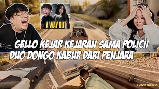 GELLO KEJAR KEJARAN SAMA POLISI BROK KEREN KIEU. DUO DONGO KABUR DARI PENJARA  CLIP DEANKT A WAY OUT