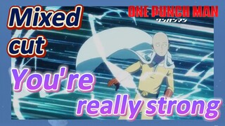 [One-Punch Man]  Mix cut | You're really strong