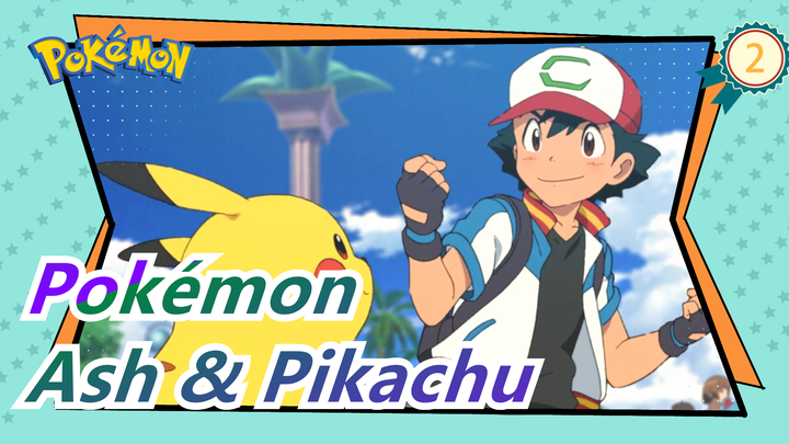 [Pokémon Sun and Moon MAD] Ash & Pikachu - 'Renai Circulation'_B2