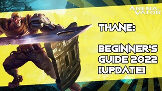 THANE: Beginner's Guide 2022 [Update] | Arena of Valor / AoV / RoV / Liên Quân Mobile / CoT