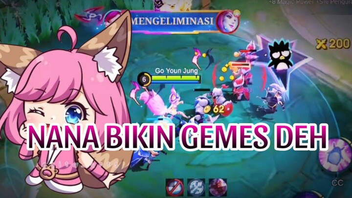 NANA BIKIN GEMES DEH