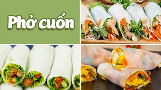 Làm Các Món Phở Cuốn Chống Ngán Cho Bữa Ăn