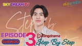 STEP BY STEP EPISODE 3 SUB INDO BY KINGDRAMA