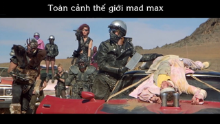PhimGood23-3 - Toàn cảnh thế giới mad max P1