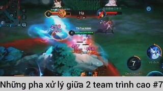 Những pha xử lý giữa 2 team trình cao #7