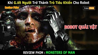 Review Phim: Rô Bốt Nổi Loạn Thoát Khỏi Kiểm Soát Của Con Người - Gi.ết Người Là Trò Vui | Trùm Phim