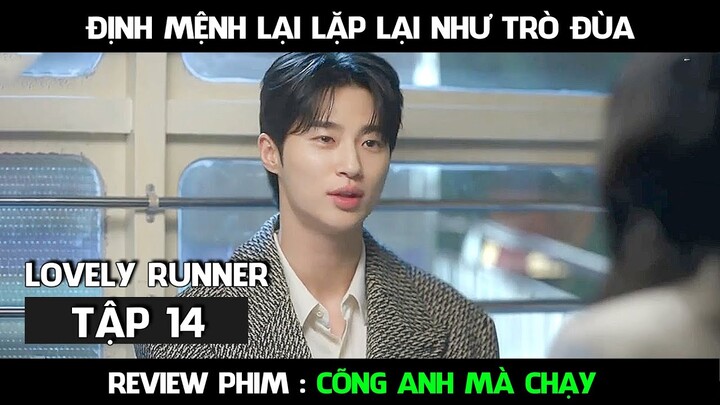 Review Phim, Cõng Anh Mà Chạy Full ( Tập 14 ) Cuộc gặp gỡ định mệnh giữa nam 9 và nữ 9