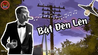 [Lyrics] BẬT ĐÈN LÊN - WOWY