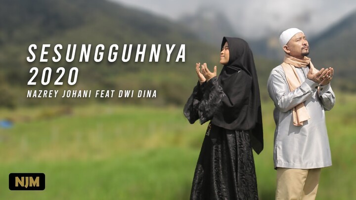 Nazrey Johani ft Dwi Dina Hijriana - SESUNGGUHNYA 2020 (OFFICIAL MUSIC VIDEO)