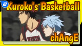[Kuroko's Basketball] chAngE