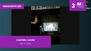 HIGHLIGHTS 5/11: 3 Sisters, 1 Lover • May 17, 2025 | Magpakailanman