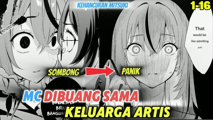 MC SELALU DUKUNG KELUARGA ARTISNYA, TAPI MALAH DIKHIANATI DAN DIUSIR!  -  Alur Manga 1-16