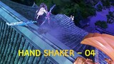 Hand Shaker - 04 Subtitle Indonesia