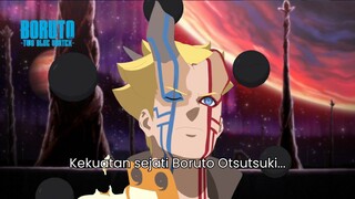 Ini Adalah Kekuatan Sejatiku - Boruto Two Blue Vortex