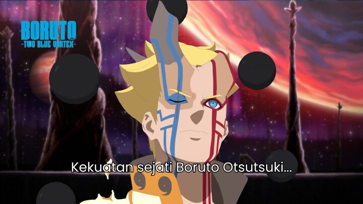 Ini Adalah Kekuatan Sejatiku - Boruto Two Blue Vortex