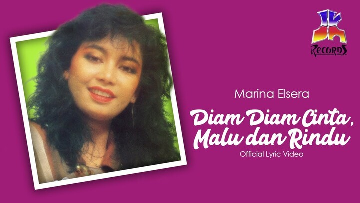 Marina Elsera - Diam Diam Cinta, Malu dan Rindu (Official Lyric Video)