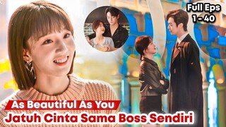 As Beautiful As You - Chinese Drama Sub Indo Full Episode 1 - 40