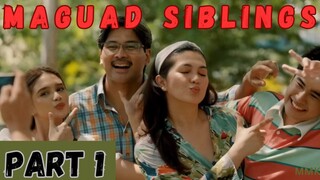 MAGUAD SIBLINGS PART 1 - MMK