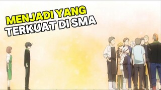 ingin menjadi yang terkuat di SMA