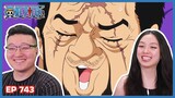 LUFFY KINDA LIKES FUJITORA 🥰😊✨| One Piece Episode 743 Couples Reaction & Discussion
