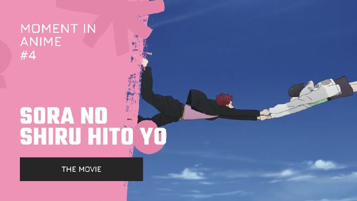 Anime Moment #4 | Sora no Shiru hito yo : Movie /Shinno menggila, Ao jadi karung beras.