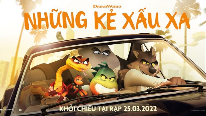 Những Kẻ Xấu Xa (The Bad Guys) Full HD Lồng Tiếng