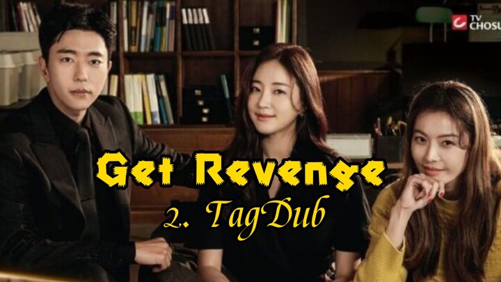 2- Get Revenge (Hera) TagDub kdrama ✔️💯