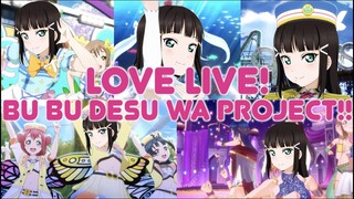 Love Live! S̶u̶n̶s̶h̶i̶n̶e̶!̶!̶ Buu Buu Desu Wa Project!!