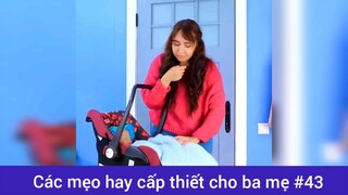 Các mẹo hay cấp thiết cho ba mẹ p43